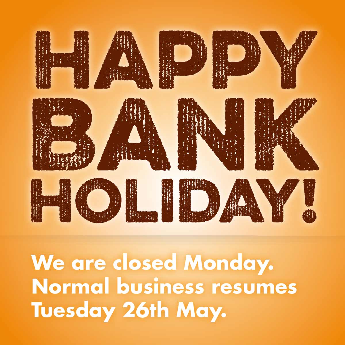 We are closed bank holiday monday! Ardmore Advertising
